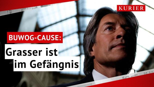 Grasser im Gefängnis: Ex-Finanzminister tritt Haftstrafe an