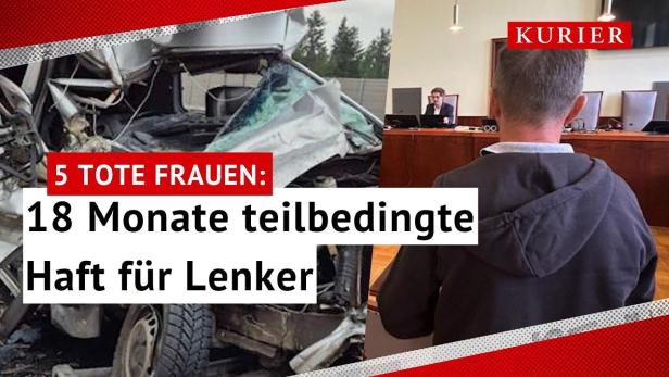 Fünf tote Frauen auf A2: 18 Monate teilbedingte Haft für Lenker