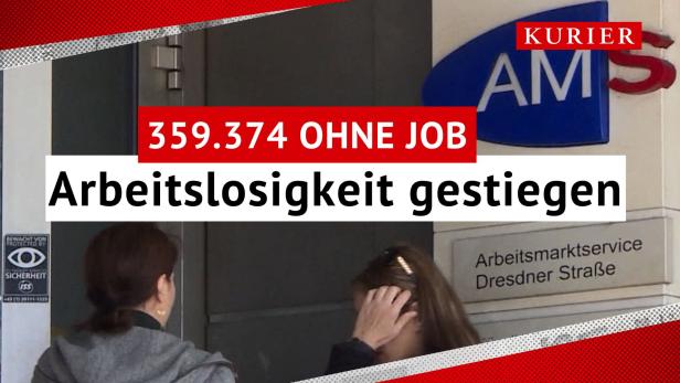 Arbeitslosigkeit in Österreich gestiegen: 359.374 ohne Job