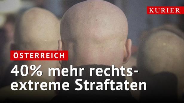 Rechtsextremismus in Österreich: Straftaten stark gestiegen