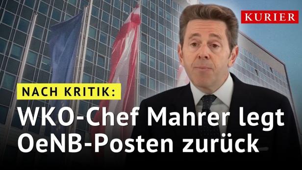 Mahrer bleibt WKO-Chef, tritt als Präsident der OeNB zurück