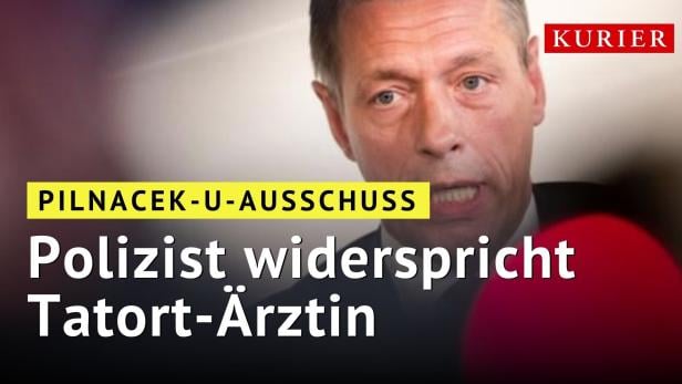 Polizist im Pilnacek-U-Ausschuss widerspricht Tatort-Ärztin