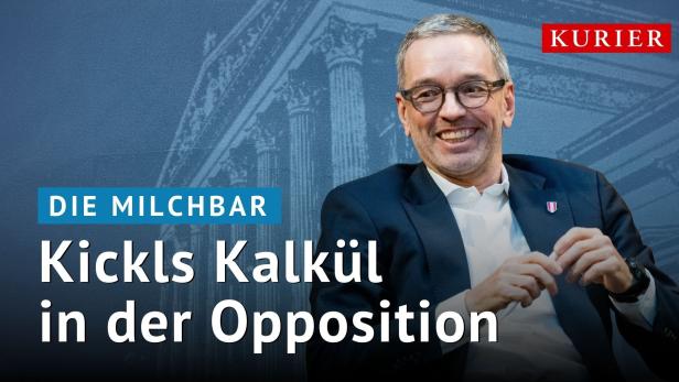 Kickls Kalkül in der Opposition