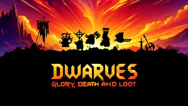Mehrere Zwergen-Silhouetten mit Waffen vor dramatischem Sonnenuntergang und dem Schriftzug „Dwarves Glory, Death and Loot“.