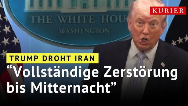 Iran-Krieg: Trump droht mit "vollständiger Zerstörung"