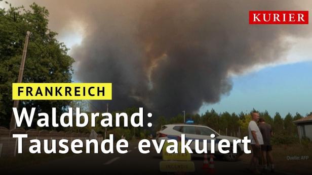 Waldbrand bei Bordeaux: Tausende Touristen in Frankreich evakuiert