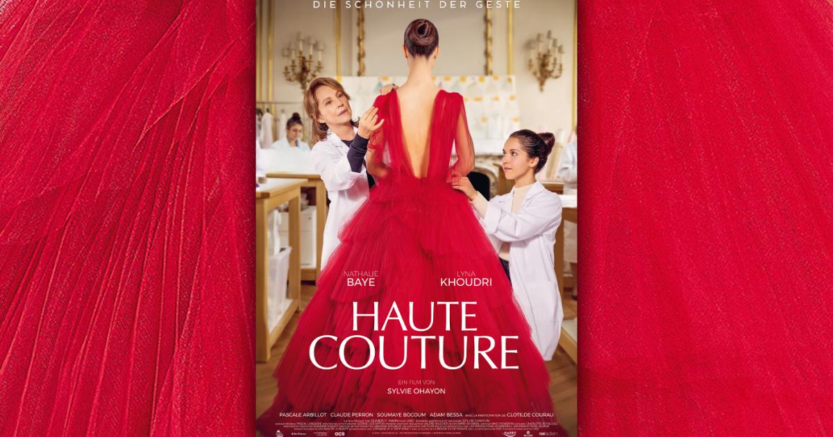 HAUTE COUTURE – The beauty of the gesture |  in cinemas from May 20th!