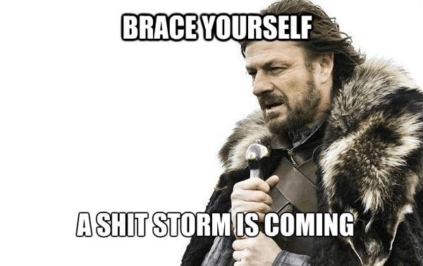 Memes der Woche: "...Shitstorm is coming"