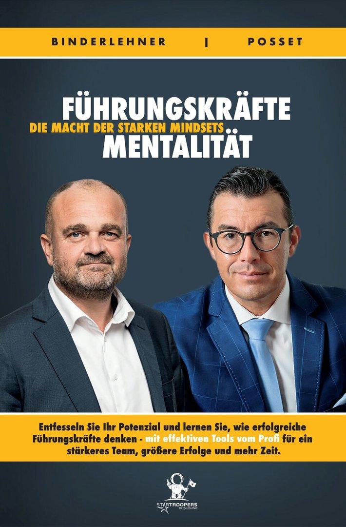„Führungskräfte-Mentalität – Die Macht des starken Mindsets“ von Franz Binderlehner und Markus Posset