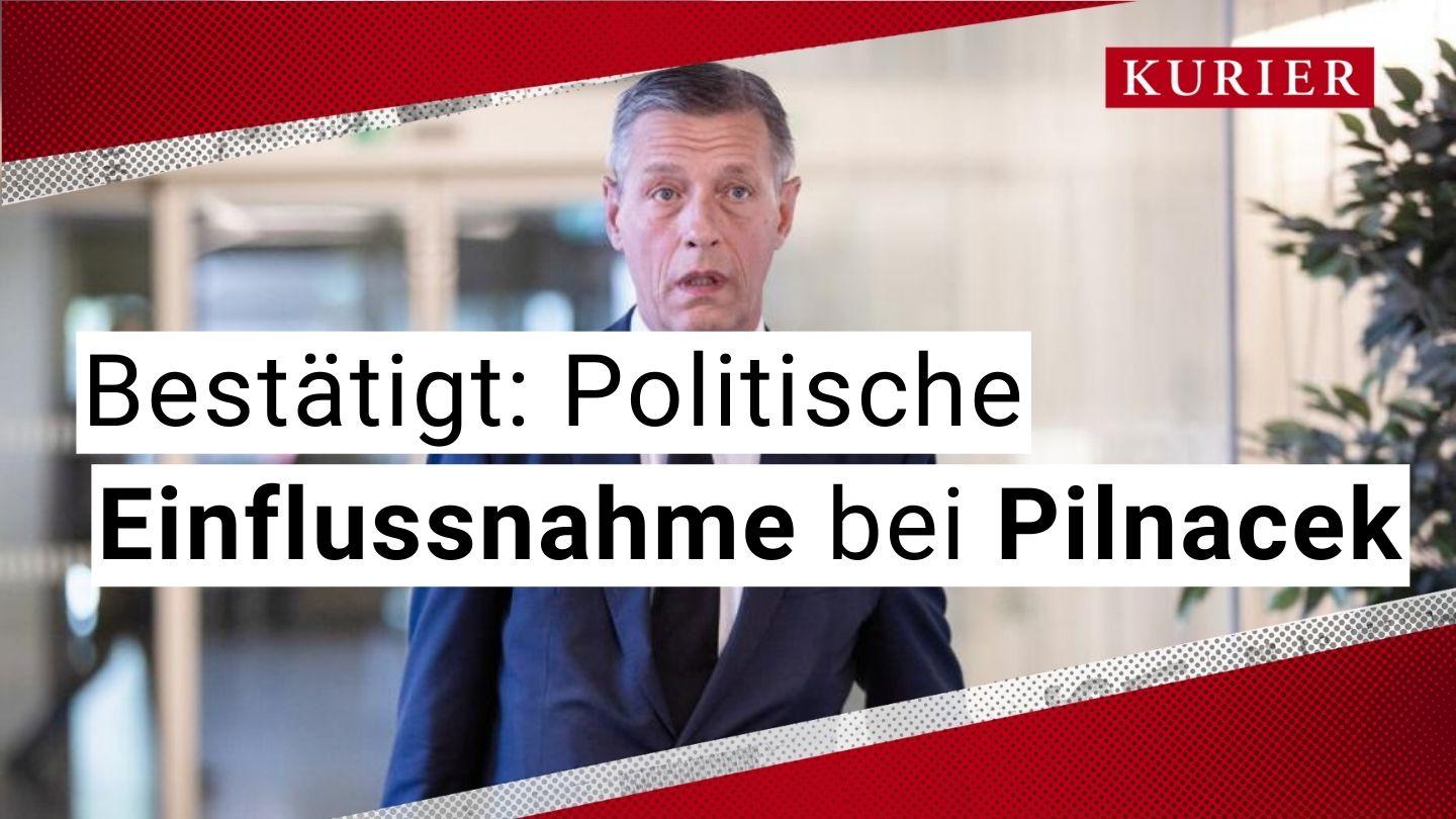 Pilnacek: Politische Einflussnahme bestätigt