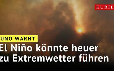 El Niño und Klimawandel: UNO erwartet höhere Temperaturen